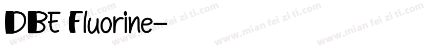 DBE Fluorine字体转换
